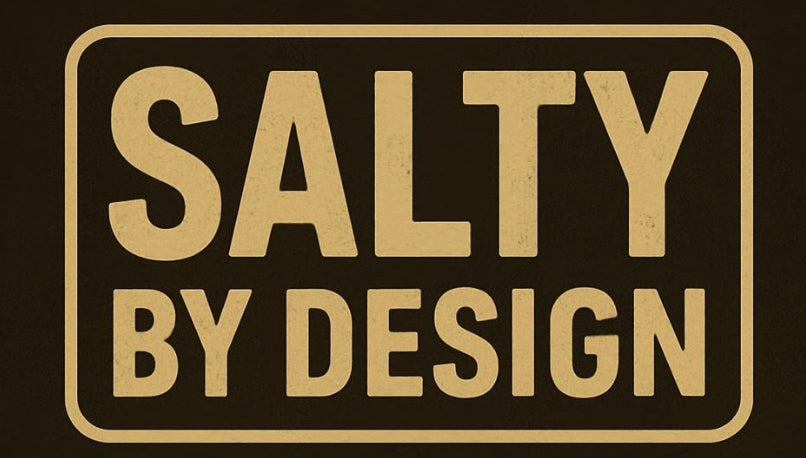 Salty By Design